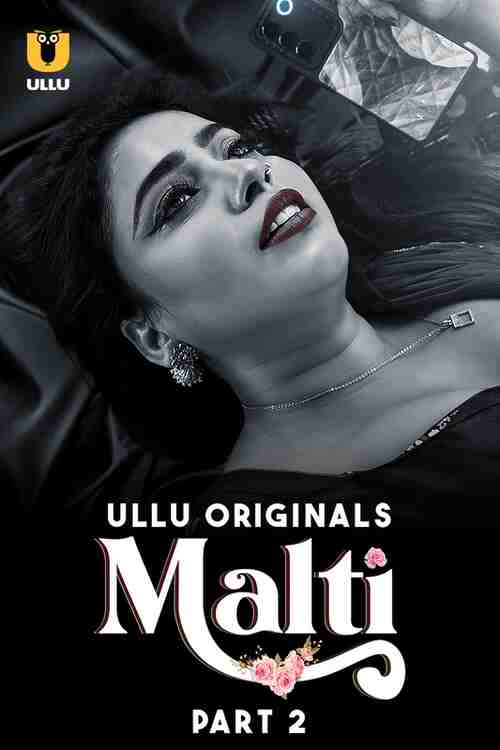 Malti Part 02 Ullu Orignal (2024)