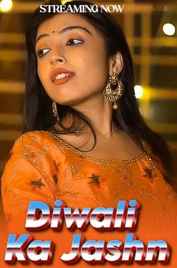 Watch Diwali Ka Jashn Part 01 WebSex (2024) Online Full Movie Free